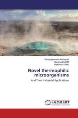 Novel thermophilic microorganisms