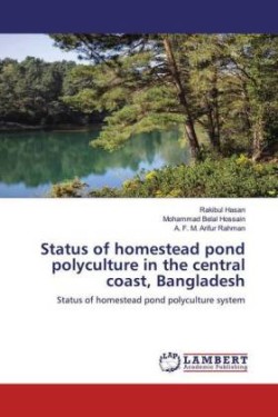 Status of homestead pond polyculture in the central coast, Bangladesh