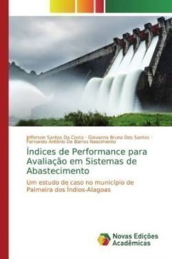 Índices de Performance para Avaliação em Sistemas de Abastecimento