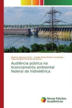 Audiência pública no licenciamento ambiental federal de hidrelétrica
