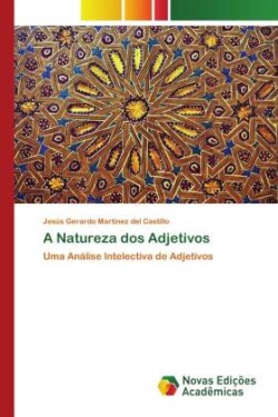 A Natureza dos Adjetivos