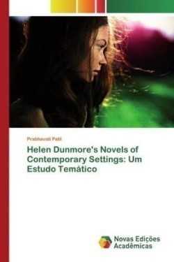 Helen Dunmore's Novels of Contemporary Settings: Um Estudo Temático