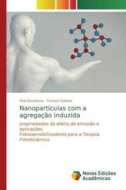 Nanopartículas com a agregação induzida