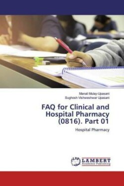 FAQ for Clinical and Hospital Pharmacy (0816). Part 01