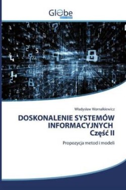 DOSKONALENIE SYSTEMÓW INFORMACYJNYCH Częśc II