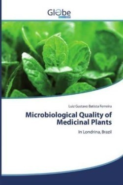 Microbiological Quality of Medicinal Plants