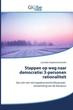 Stappen op weg naar democratie 3-personen rationaliteit