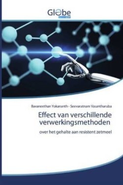 Effect van verschillende verwerkingsmethoden