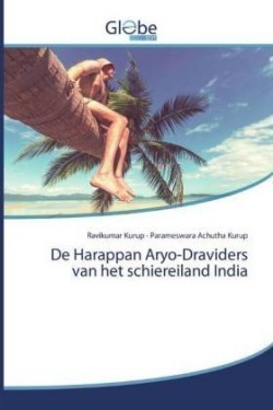 De Harappan Aryo-Draviders van het schiereiland India