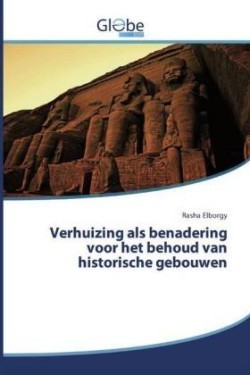 Verhuizing als benadering voor het behoud van historische gebouwen