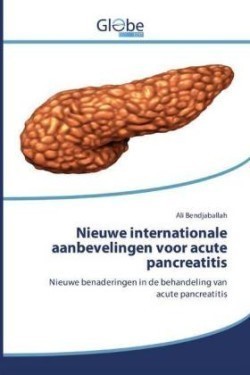 Nieuwe internationale aanbevelingen voor acute pancreatitis