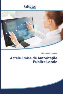 Actele Emise de Autoritățile Publice Locale