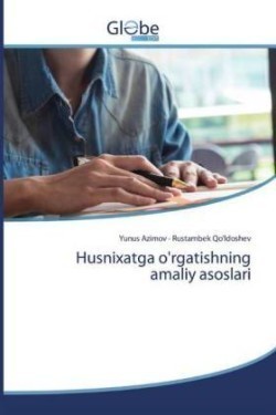 Husnixatga o'rgatishning amaliy asoslari