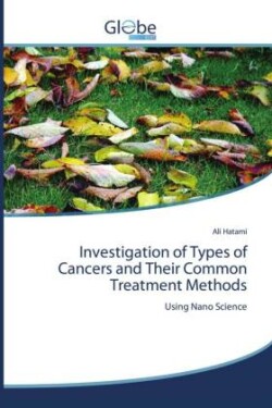 Investigation of Types of Cancers and Their Common Treatment Methods