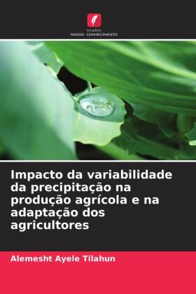 Impacto da variabilidade da precipitação na produção agrícola e na adaptação dos agricultores