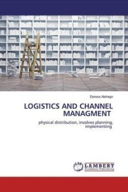 LOGISTICS AND CHANNEL MANAGMENT