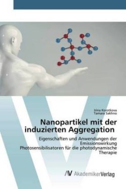 Nanopartikel mit der induzierten Aggregation