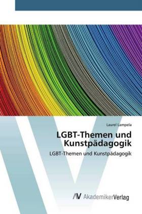LGBT-Themen und Kunstpädagogik