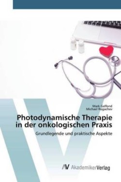 Photodynamische Therapie in der onkologischen Praxis