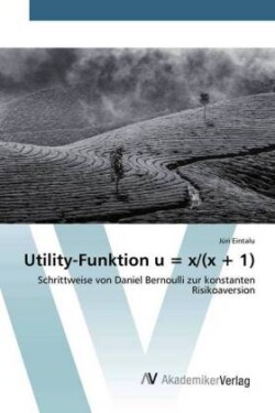 Utility-Funktion u = x/(x + 1)