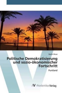 Politische Demokratisierung und sozio-ökonomischer Fortschritt