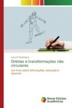 Órbitas e transformações não circulares