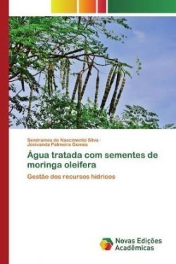 Água tratada com sementes de moringa oleifera