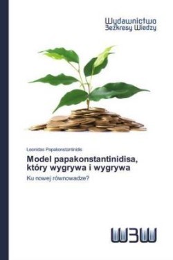 Model papakonstantinidisa, który wygrywa i wygrywa