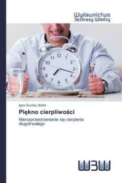 Piekno cierpliwosci