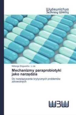 Mechanizmy paraprobiotyki jako narzędzia