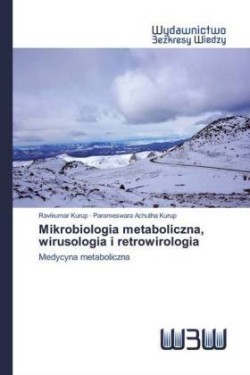 Mikrobiologia metaboliczna, wirusologia i retrowirologia