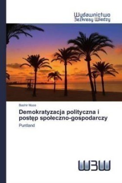 Demokratyzacja polityczna i postep spoleczno-gospodarczy