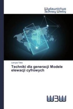 Techniki dla generacji Modele elewacji cyfrowych