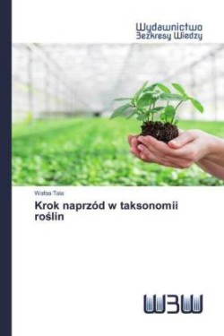 Krok naprzód w taksonomii roslin