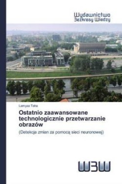 Ostatnio zaawansowane technologicznie przetwarzanie obrazów