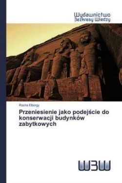 Przeniesienie jako podejście do konserwacji budynków zabytkowych