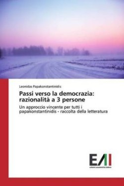 Passi verso la democrazia: razionalità a 3 persone