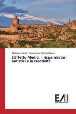 L'Effetto Medici, i risparmiatori autistici e la creatività