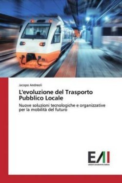 L'evoluzione del Trasporto Pubblico Locale