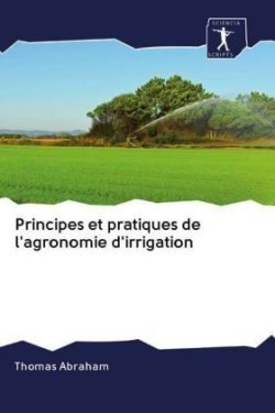 Principes et pratiques de l'agronomie d'irrigation