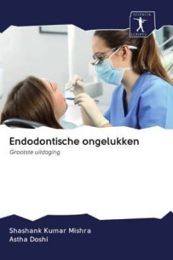 Endodontische ongelukken