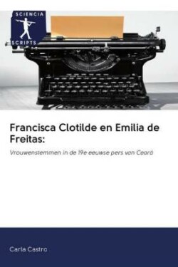 Francisca Clotilde en Emilia de Freitas: