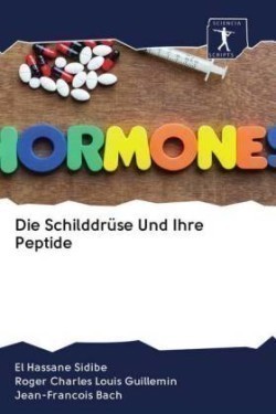 Die Schilddrüse Und Ihre Peptide