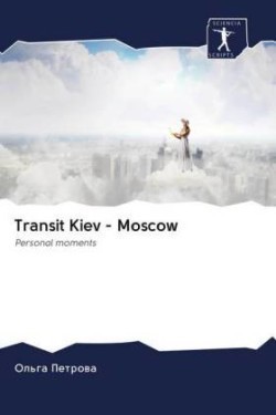 Transit Kiev - Moscow