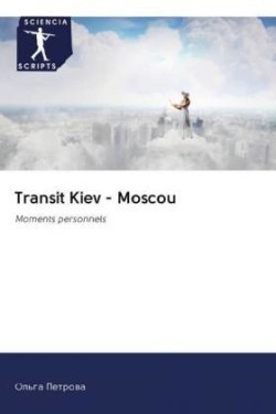 Transit Kiev - Moscou