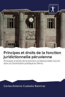 Principes et droits de la fonction juridictionnelle péruvienne
