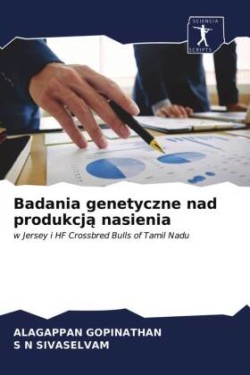 Badania genetyczne nad produkcją nasienia