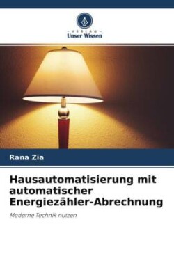 Hausautomatisierung mit automatischer Energiezähler-Abrechnung