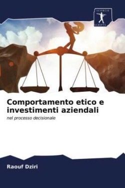 Comportamento etico e investimenti aziendali