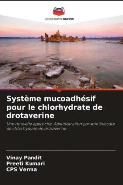 Système mucoadhésif pour le chlorhydrate de drotaverine